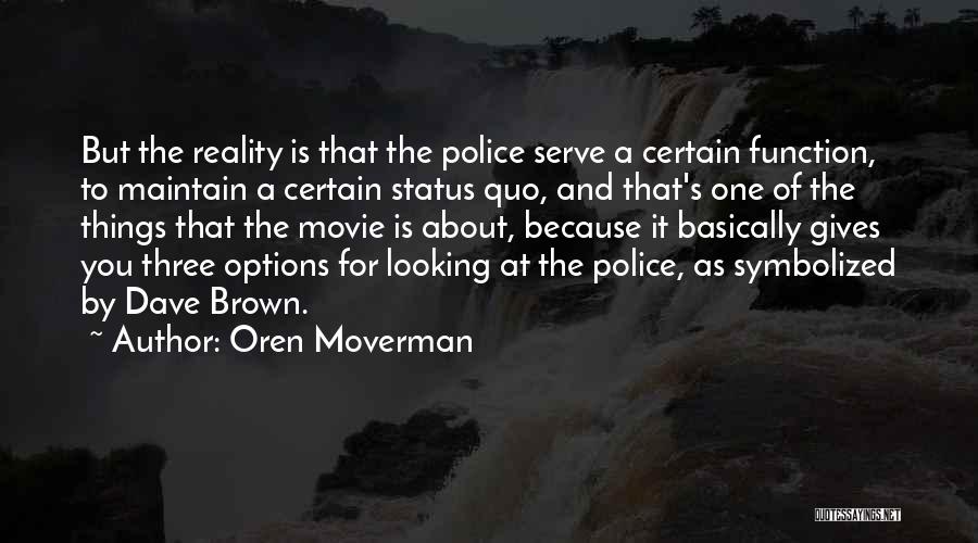 Oren Moverman Quotes 511170
