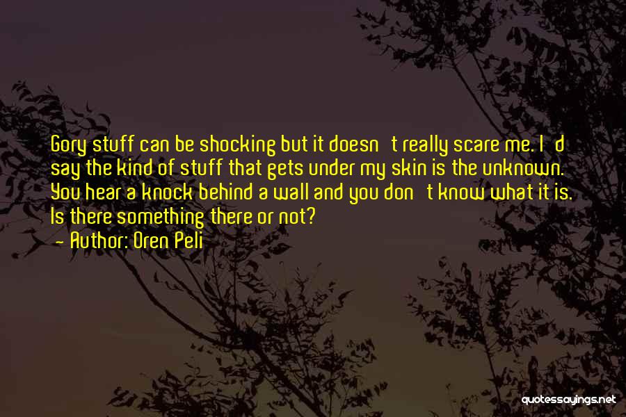 Oren Peli Quotes 951708 Oren Peli Quotes 951708