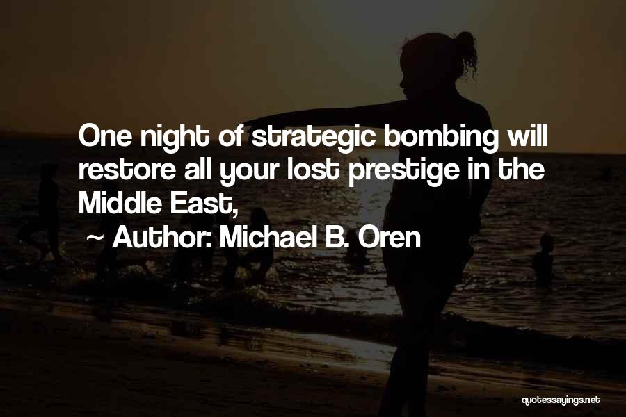 Oren Quotes By Michael B. Oren