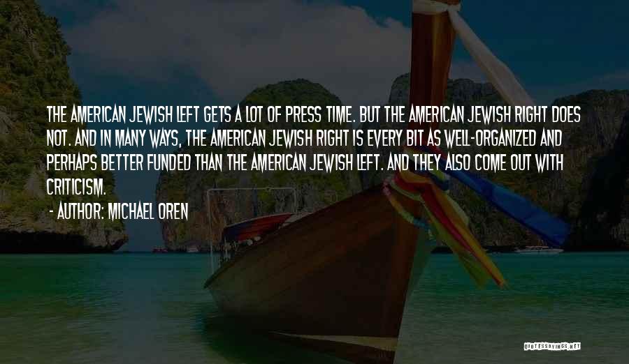 Oren Quotes By Michael Oren