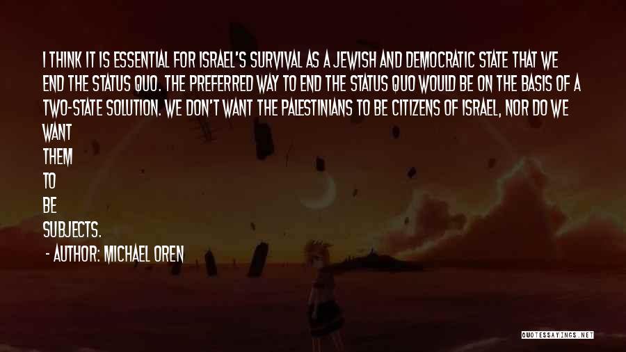 Oren Quotes By Michael Oren