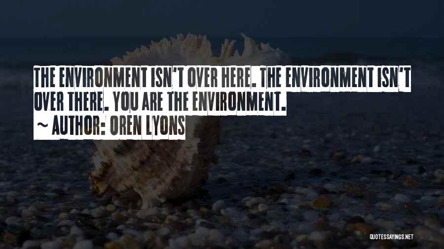 Oren Quotes By Oren Lyons