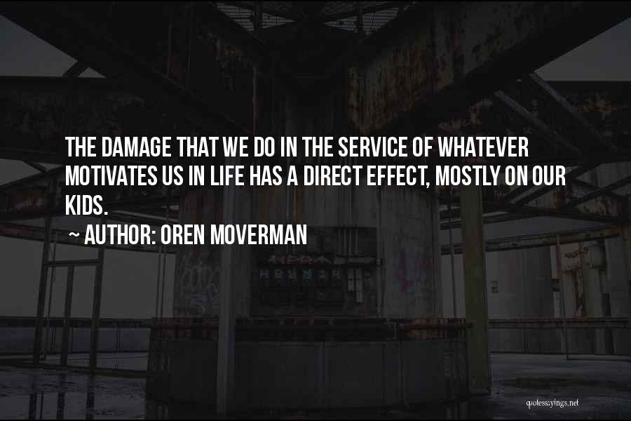 Oren Quotes By Oren Moverman