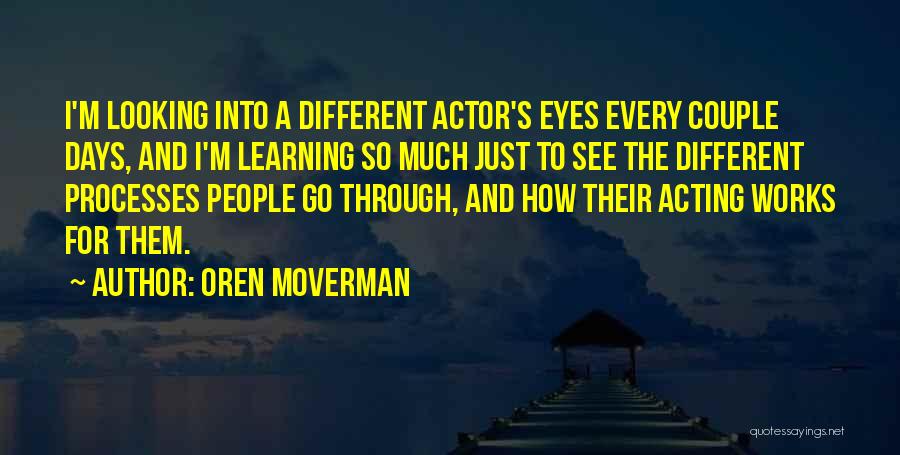 Oren Quotes By Oren Moverman