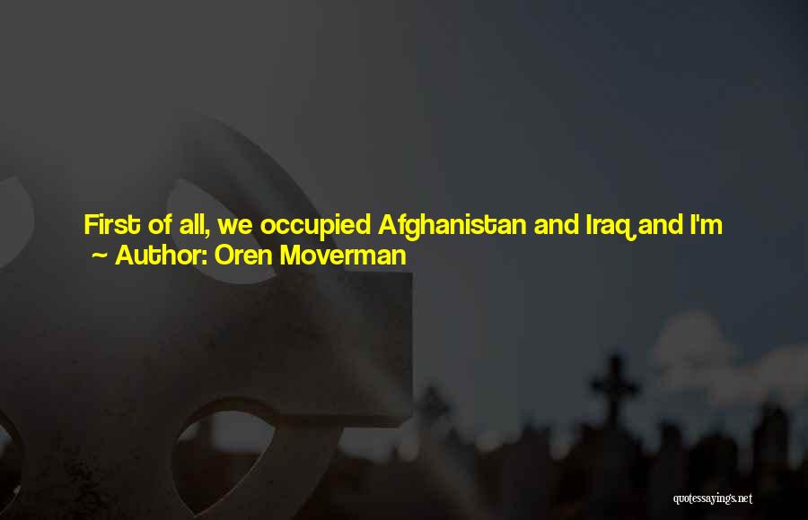 Oren Quotes By Oren Moverman