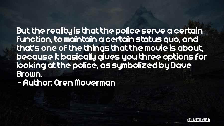 Oren Quotes By Oren Moverman