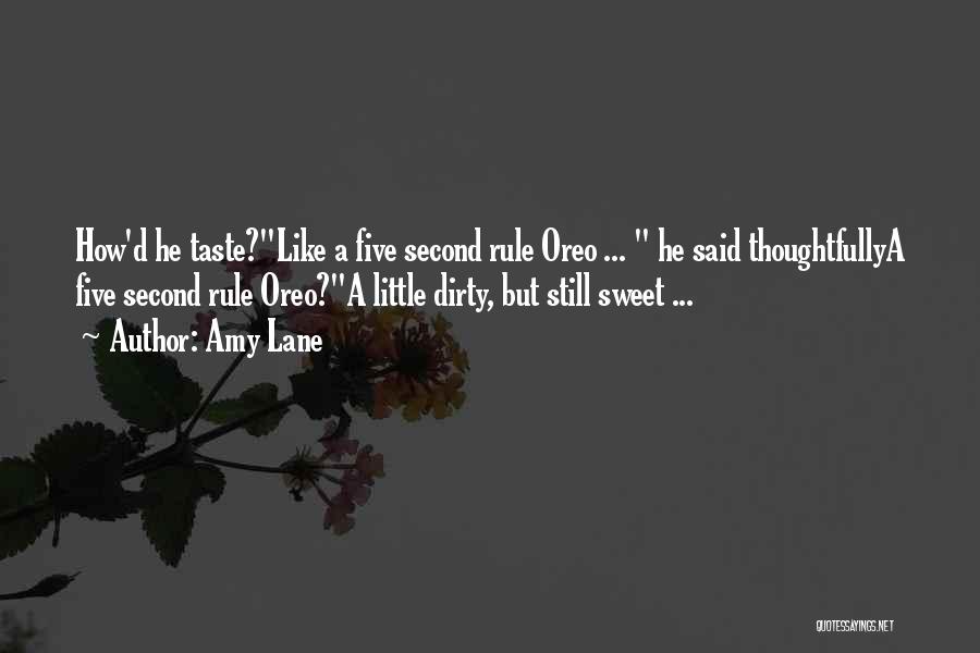 Oreo Quotes By Amy Lane