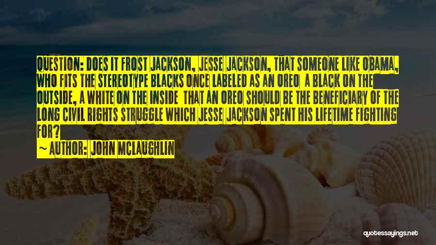 Oreo Quotes By John McLaughlin