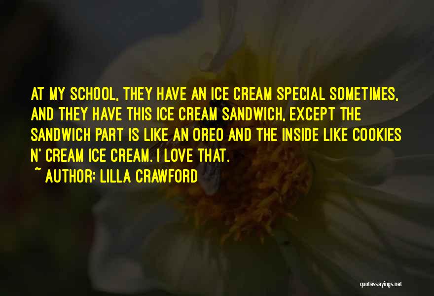 Oreo Quotes By Lilla Crawford