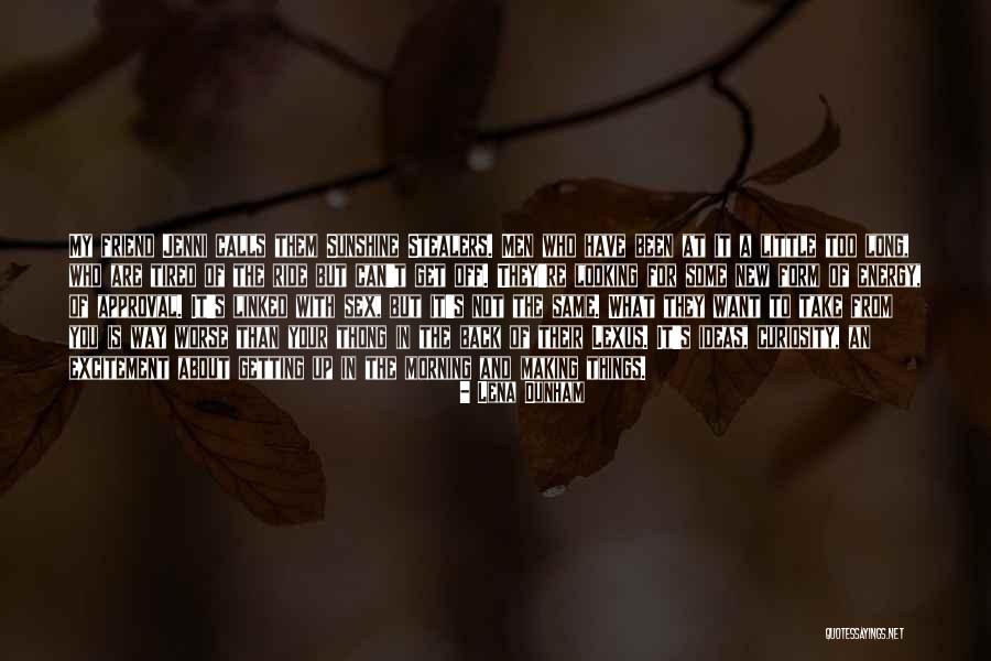 Oreshek Quotes By Lena Dunham Oreshek Quotes By Lena Dunham