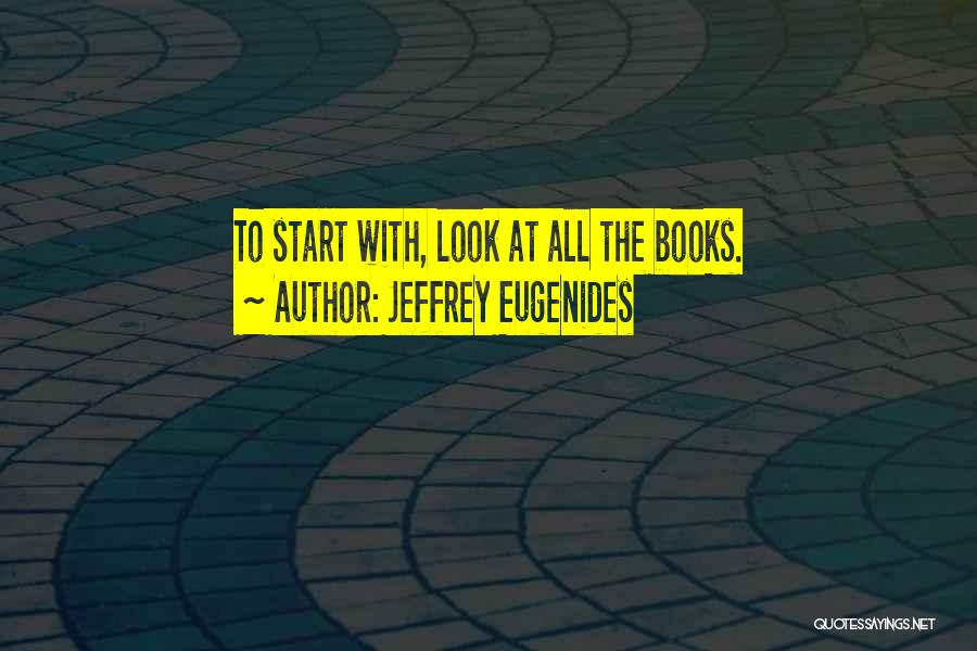 Oresman Gallery Quotes By Jeffrey Eugenides