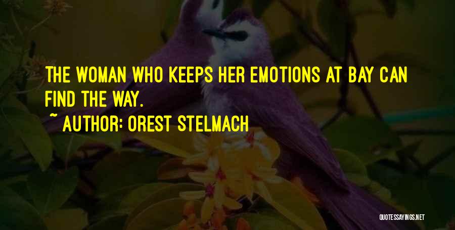 Orest Stelmach Quotes 267221