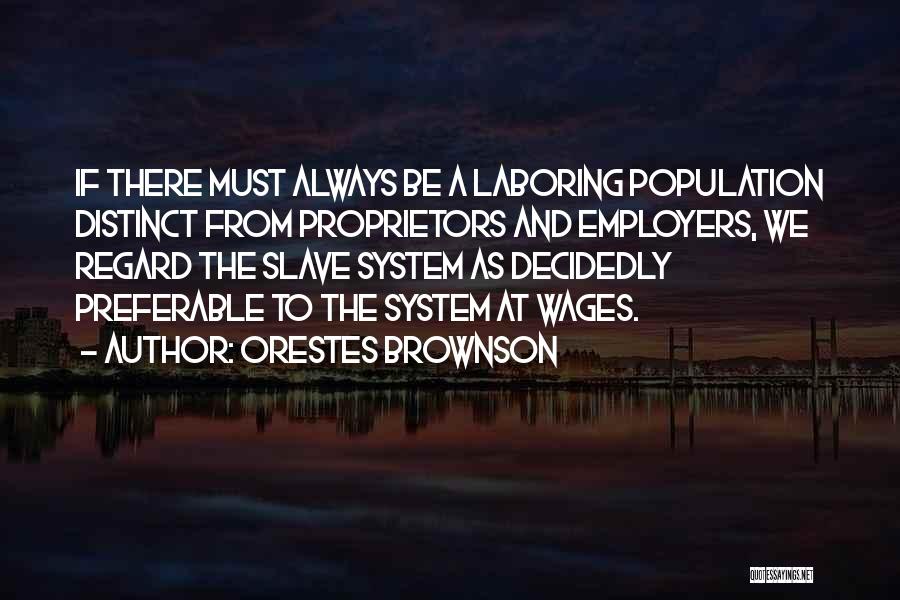 Orestes Brownson Quotes 790915