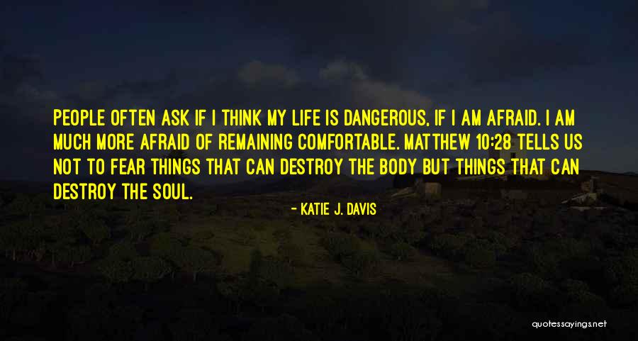 Orezy Quotes By Katie J. Davis Orezy Quotes By Katie J. Davis
