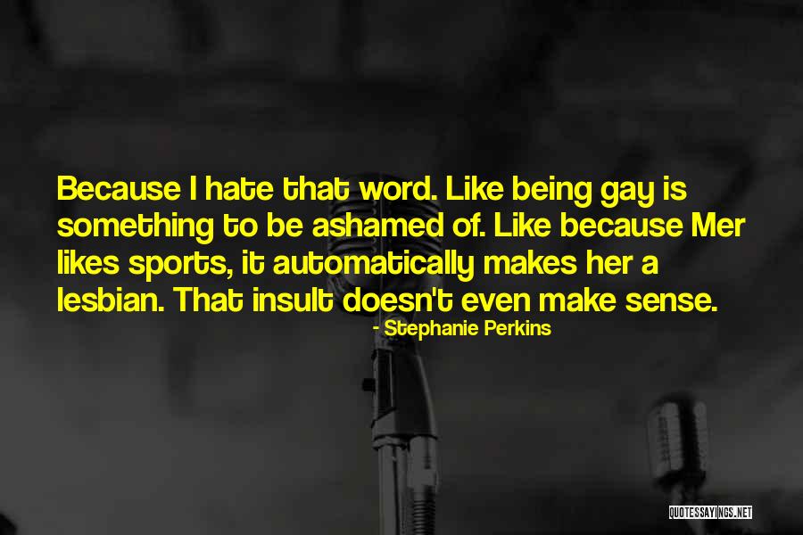 Orfanos Gerardo Quotes By Stephanie Perkins Orfanos Gerardo Quotes By Stephanie Perkins
