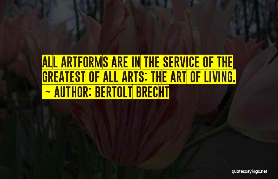 Orfei Bass Quotes By Bertolt Brecht