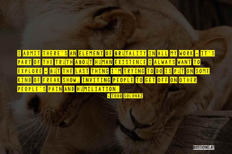 Orfelinatul Quotes By Todd Solondz Orfelinatul Quotes By Todd Solondz