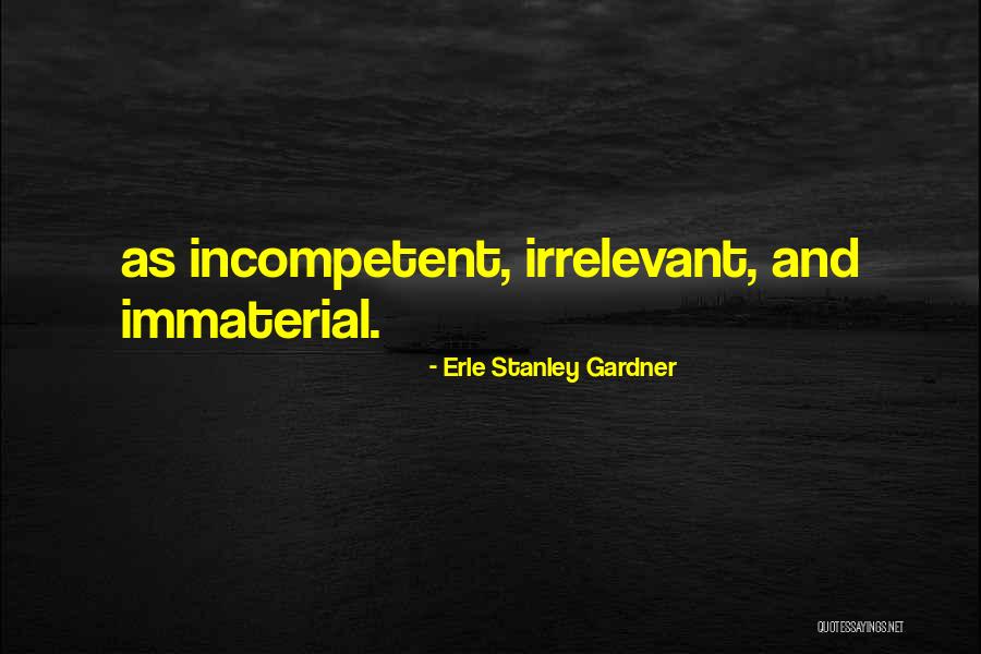 Orfeon Quotes By Erle Stanley Gardner Orfeon Quotes By Erle Stanley Gardner