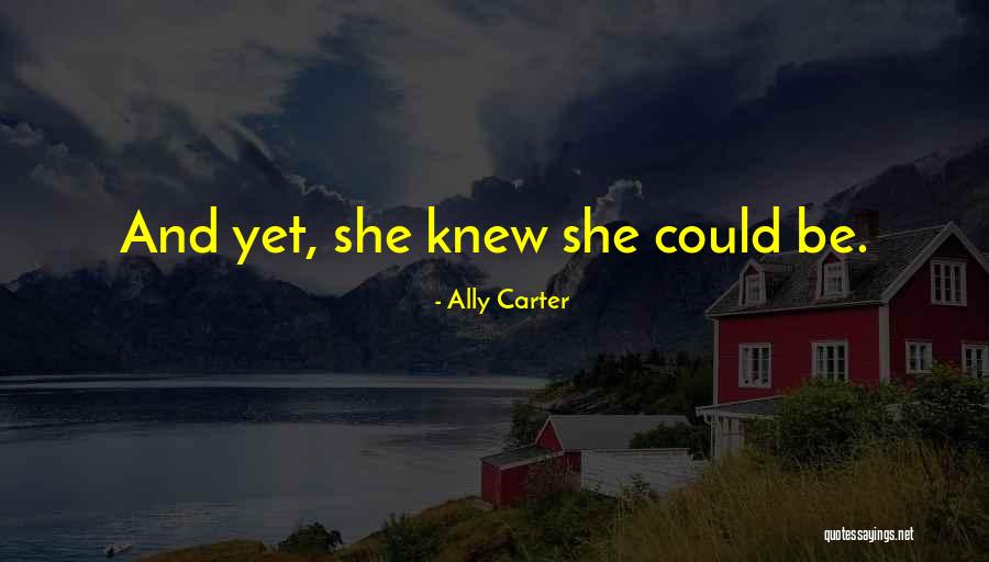Orff Schulwerk Quotes By Ally Carter Orff Schulwerk Quotes By Ally Carter
