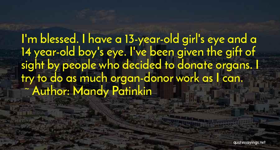 Organ Donor Quotes By Mandy Patinkin