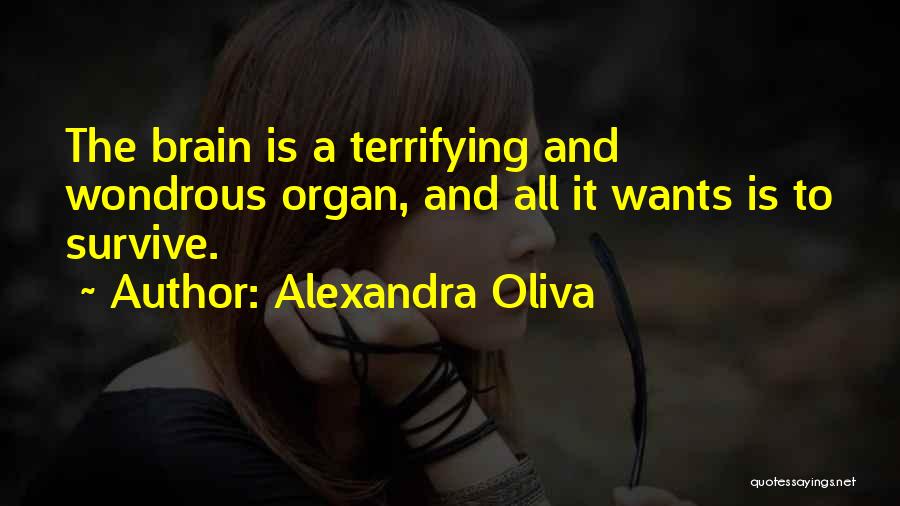 Organ Quotes By Alexandra Oliva