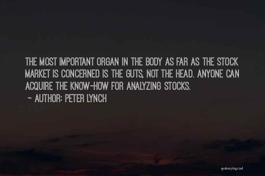 Organ Quotes By Peter Lynch