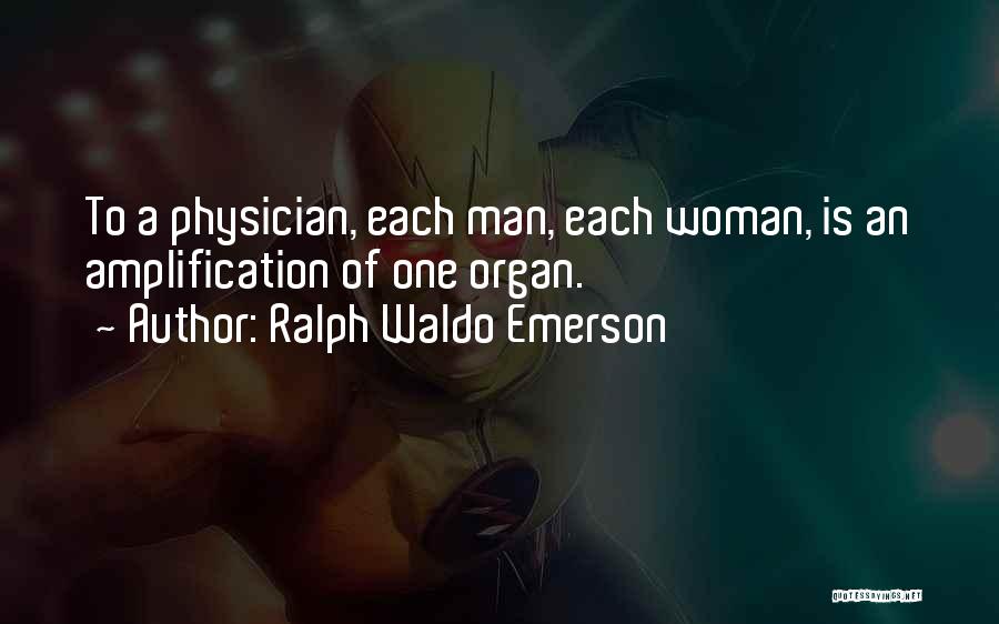 Organ Quotes By Ralph Waldo Emerson