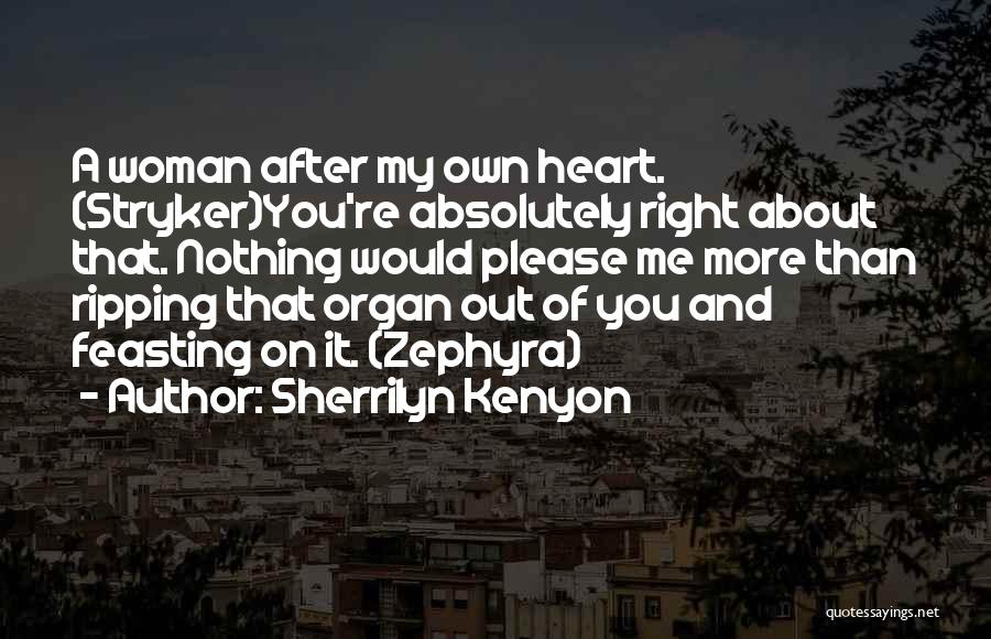 Organ Quotes By Sherrilyn Kenyon