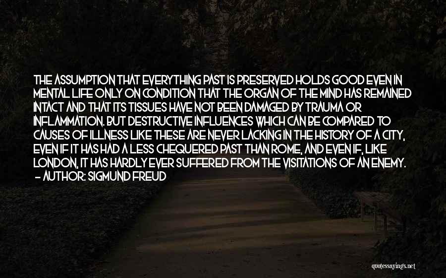 Organ Quotes By Sigmund Freud