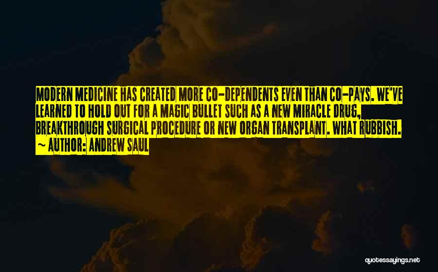 Organ Transplant Quotes By Andrew Saul