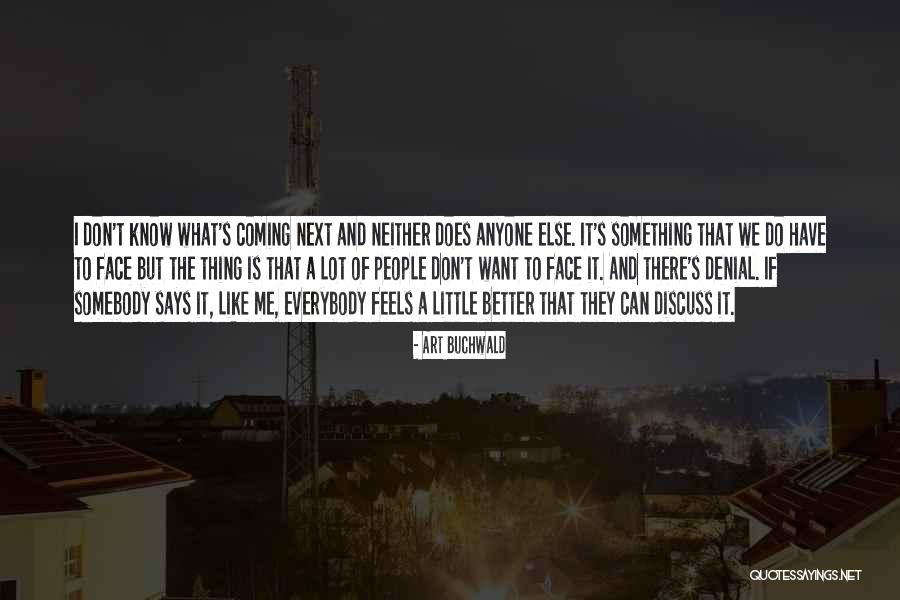 Organelos Membranosos Quotes By Art Buchwald Organelos Membranosos Quotes By Art Buchwald