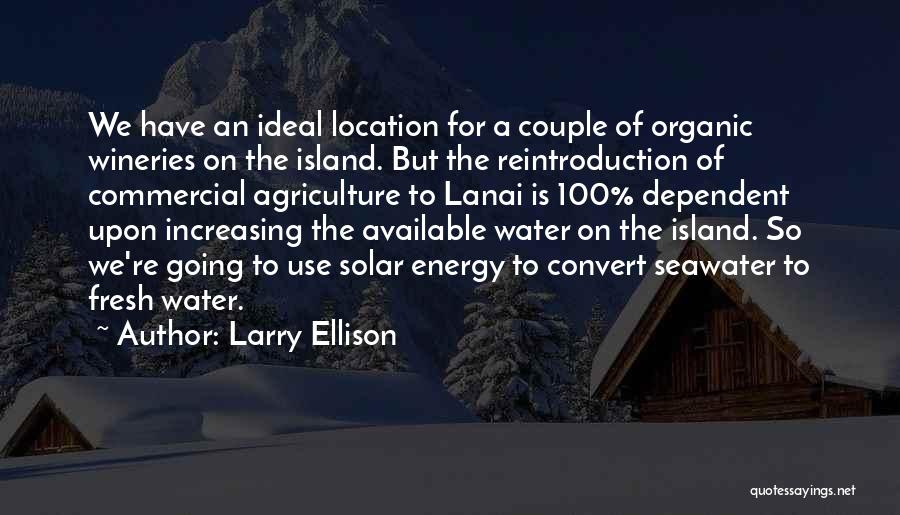 Organic Agriculture Quotes By Larry Ellison