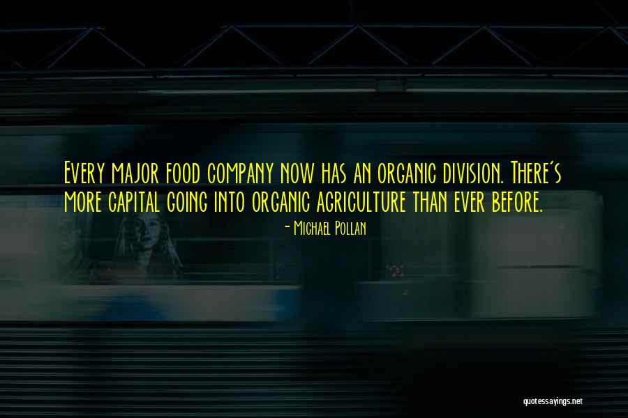 Organic Agriculture Quotes By Michael Pollan