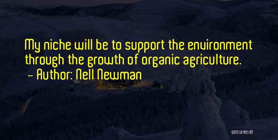 Organic Agriculture Quotes By Nell Newman