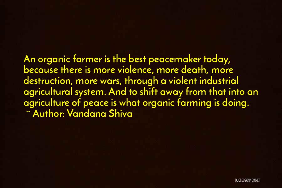 Organic Agriculture Quotes By Vandana Shiva