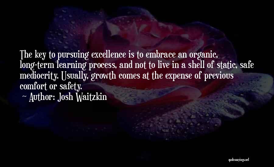 Organic And Non Quotes By Josh Waitzkin