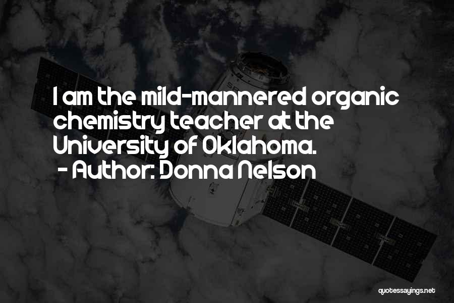 Organic Chemistry Quotes By Donna Nelson