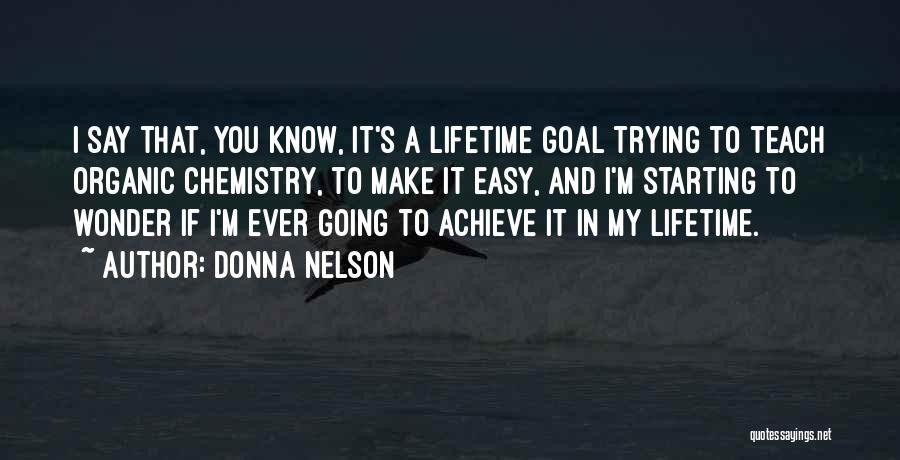 Organic Chemistry Quotes By Donna Nelson