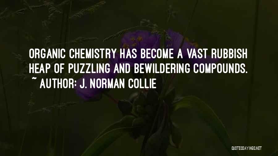 Organic Chemistry Quotes By J. Norman Collie
