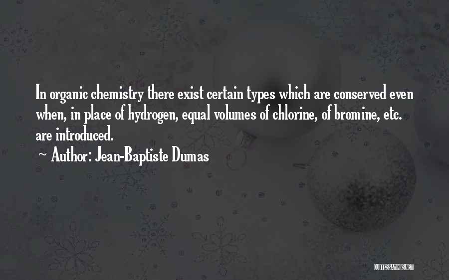 Organic Chemistry Quotes By Jean-Baptiste Dumas