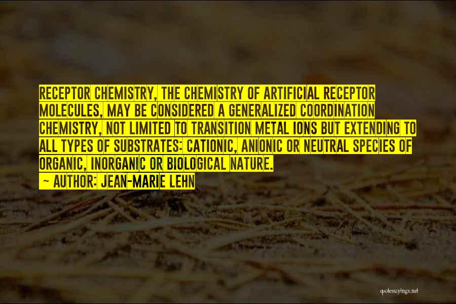 Organic Chemistry Quotes By Jean-Marie Lehn