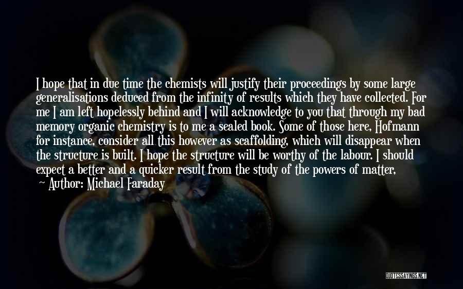Organic Chemistry Quotes By Michael Faraday