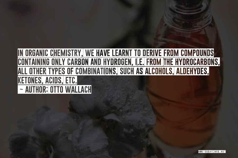 Organic Chemistry Quotes By Otto Wallach
