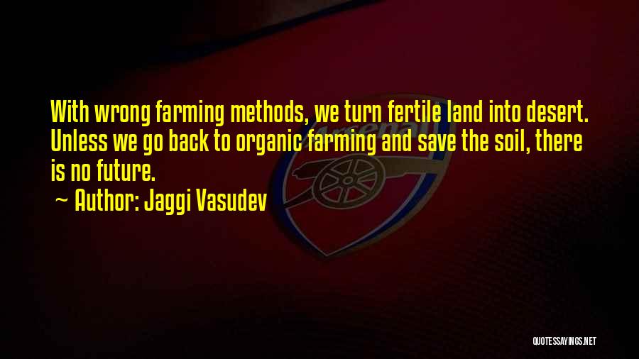 Organic Farming Quotes By Jaggi Vasudev