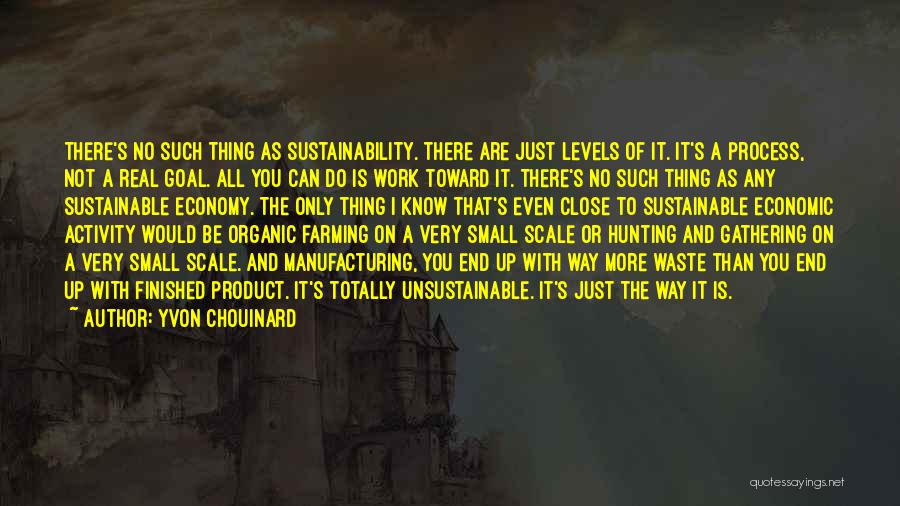 Organic Farming Quotes By Yvon Chouinard