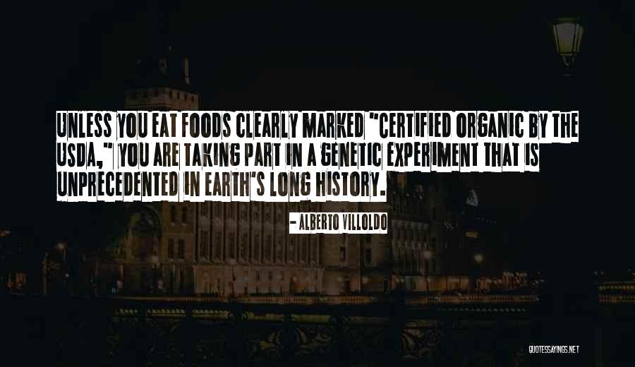 Organic Foods Quotes By Alberto Villoldo