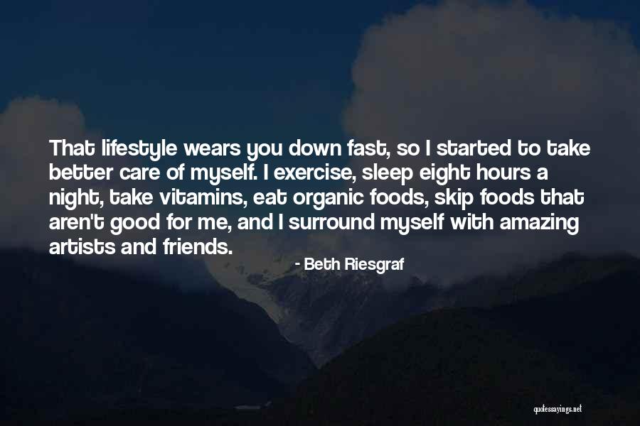 Organic Foods Quotes By Beth Riesgraf