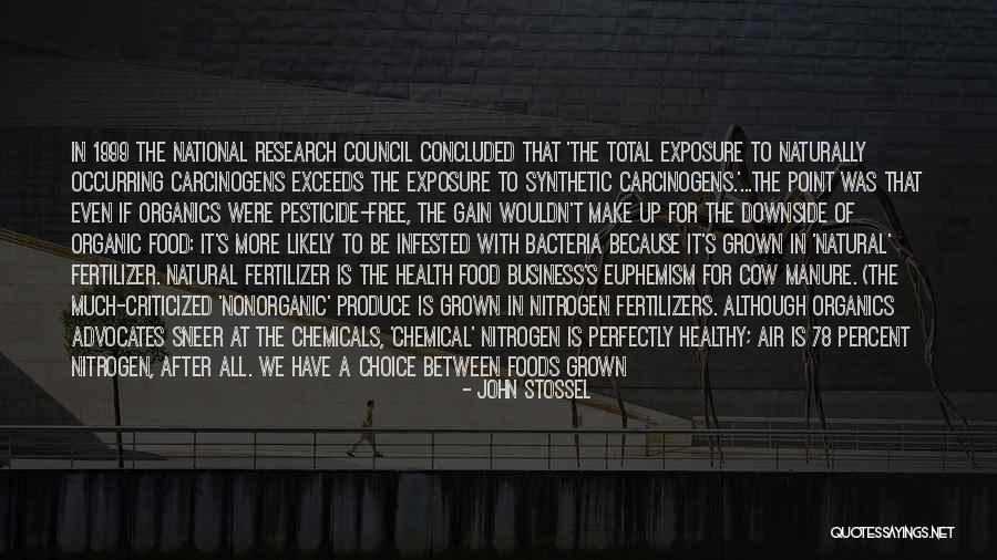 Organic Foods Quotes By John Stossel Organic Foods Quotes By John Stossel