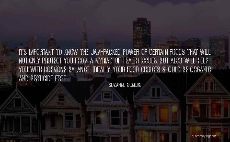 Organic Foods Quotes By Suzanne Somers