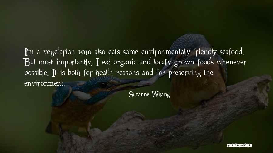 Organic Foods Quotes By Suzanne Whang